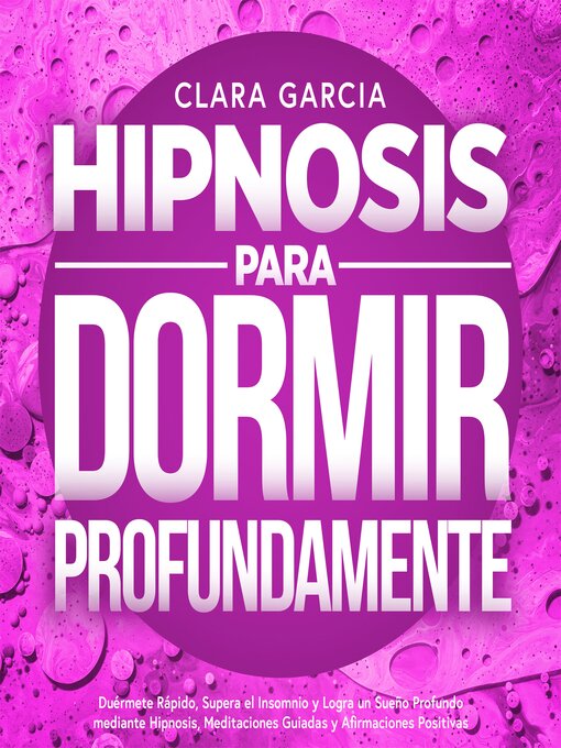 Title details for Hipnosis para Dormir Profundamente by Clara García - Available